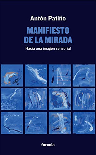 manifiesto de la mirada: Hacia una imagen sensorial (Señales nº 32) (Spanish Edition) - Epub + Converted Pdf